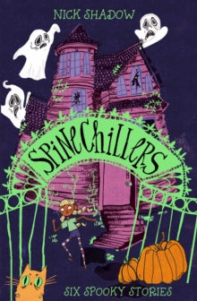Spinechillers by Nick Shadow