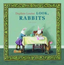 Look, Rabbits (Hardback) by Daphne Louter