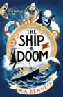 The Ship of Doom : Book 1 - A time-travelling adventure set on board the Titanic by M.A. Bennett (Author) , Philip Bulcock