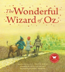 The Wonderful Wizard of Oz by Karen Saunders