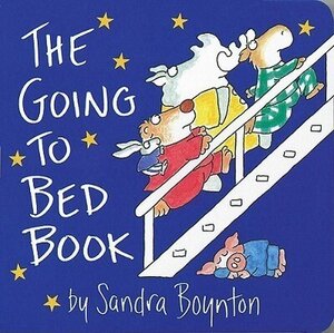 The Going to Bed Book (Board Boook)by Sandra Boynton