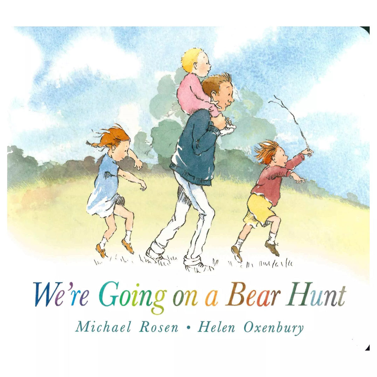 We're Going on a Bear Hunt by Michael Rosen