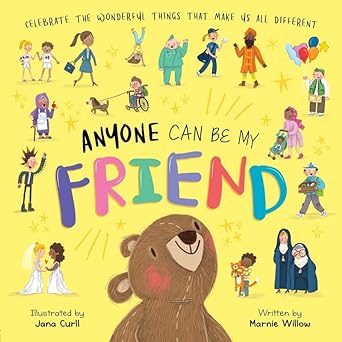 Anyone Can Be My Friend  by Autumn Publishing