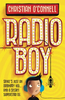 Radio Boy : Book 1 by Christian O'Connell
