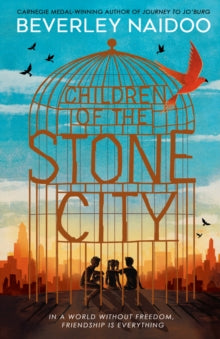 Children of the Stone City by Beverley Naidoo