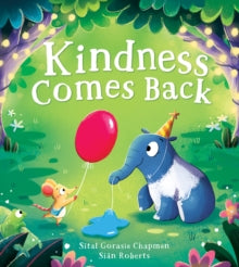 Kindness Comes Back by Sital Gorasia Chapman