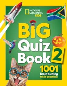 Big Quiz Book 2 : 1001 Brain Busting Trivia Questions by National Geographic Kids