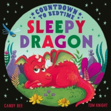 Countdown to Bedtime Sleepy Dragon by Candy Bee