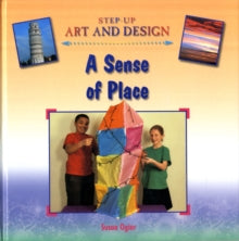 Step-Up Art and Design A Sense of Place (Hardback by Susan Ogier