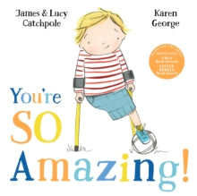 You're So Amazing! (Hardback)by James Catchpole (Author) , Lucy Catchpole