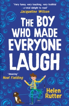 The Boy Who Made Everyone Laugh by Helen Rutter