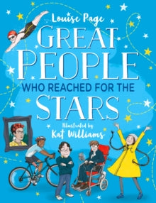 Great People Who Reached for the Stars by Louise Page