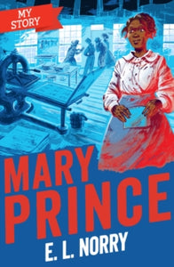 M y Story Mary Prince (reloaded look) by E.L. Norry