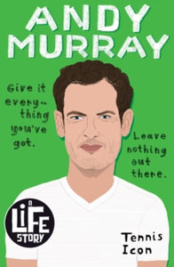 Andy Murray (A Life Story) by Stephen Davies