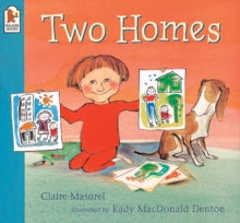 Two Homes : A reassuring and award-winning story about separation and divorce for young children age 2-6 by Claire Masurel