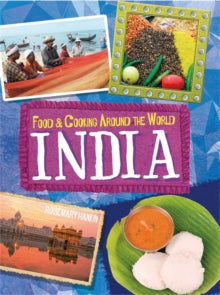 Food & Cooking Around the World: India by Rosemary Hankin
