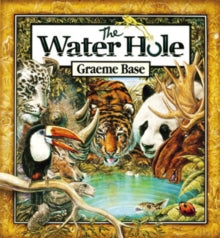 The Water Hole (Hardback)by Graeme Base