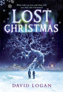Lost Christmas (Teenage Young Adult)by David Logan