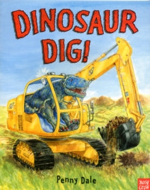 Dinosaur Dig! by Penny Dale