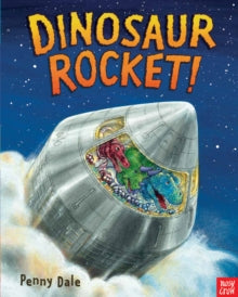 Dinosaur Rocket! by Penny Dale