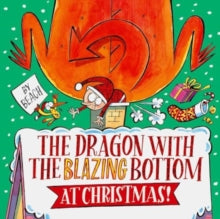 The Dragon with the Blazing Bottom at Christmas : A hilariously farty festive picture book by Beach (Author)