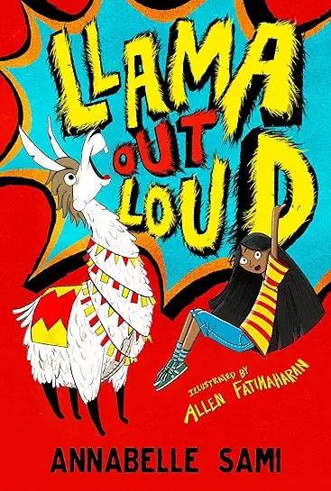 Llama Out Loud! by Annabelle Sami