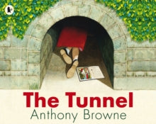 The Tunnel by Anthony Browne (