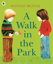 A Walk in the Park by Anthony Browne