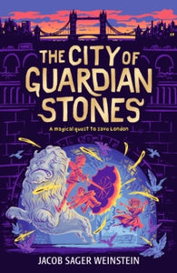 The City of Guardian Stones by Jacob Sager Weinstein