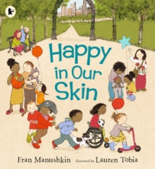 Happy in Our Skin by Fran Manushkin