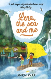 Lena, the Sea and Me by Maria Parr