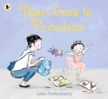 Pearl Goes to Preschool by Julie Fortenberry