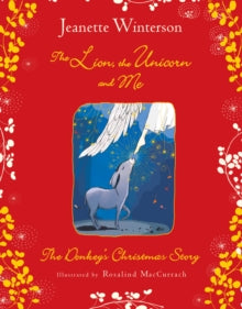 The Lion, the Unicorn and Me(Collectors' ed.) by Jeanette Winterson