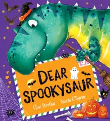 Dear Spookysaur  by Chae Strathie