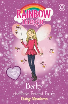 Rainbow Magic: Becky the Best Friend Fairy : Special by Daisy Meadows