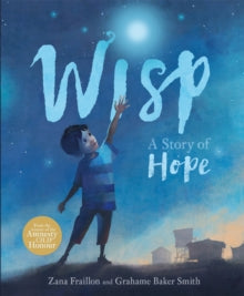 Wisp : A Story of Hope by Zana Fraillon