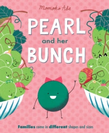 Pearl and Her Bunch : Celebrating every kind of family by Momoko Abe