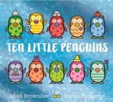 Ten Little Penguins by Mike Brownlow