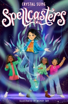 Spellcasters : Book 1 by Crystal Sung