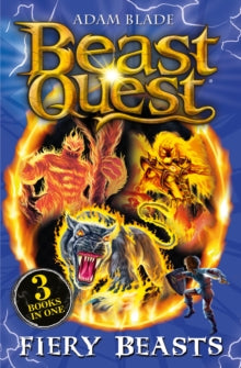Beast Quest: Beast Quest bind-up: Fiery Beasts by Adam Blade
