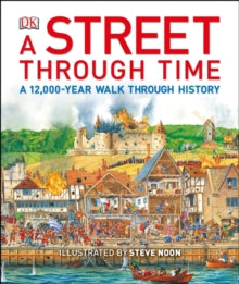 A Street Through Time (Hardback) by Steve Noon