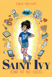 Saint Ivy: Kind at All Costs (Hardback) by Laurie Morrison