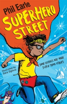 A Storey Street novel: Superhero Street by Phil Earle