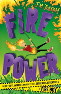 Fire Boy: Fire Power : Book 3 by J.M. Joseph
