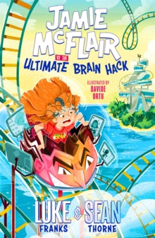 Jamie McFlair Vs The Ultimate Brain Hack : Book 2 by Luke Franks (Author) , Sean Thorne (Author)