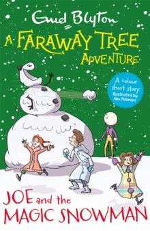 A Faraway Tree Adventure: Joe and the Magic Snowman : Colour Short Stories by Enid Blyton
