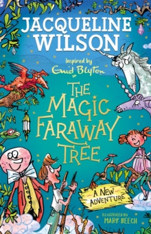 The Magic Faraway Tree: A New Adventure (hardback) by Jacqueline Wilson