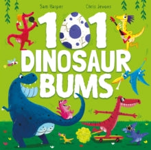 101 Dinosaur Bums by Sam Harper