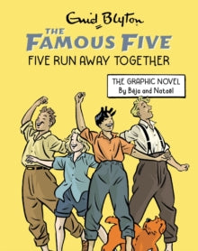Famous Five Graphic Novel: Five Run Away Together : Book 3 by Enid Blyton