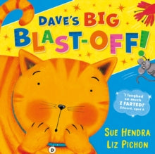 Dave’s Big Blast-Off! by Sue Hendra